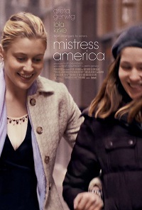 Госпожа Америка / Mistress America / 2015 Госпожа Америка / Mistress America / 2015