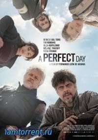 Идеальный день / A Perfect Day / 2015